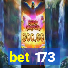 bet 173